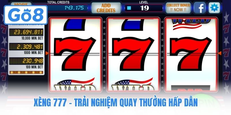 Xèng 777 - Trải nghiệm quay thưởng hấp dẫn
